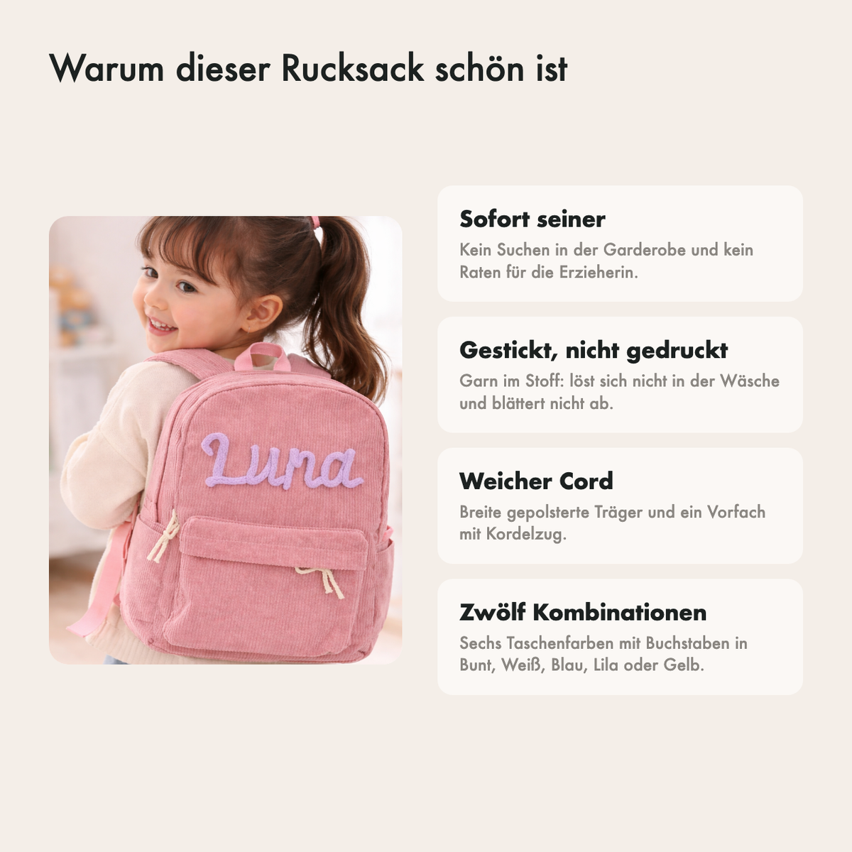 Warum dieser Rucksack praktisch ist: eigener Name darauf, weicher Cord, breite Träger und zwölf Kombinationen